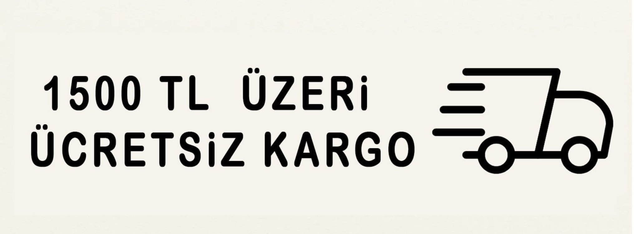 1500 TL ÜZERİ KARGO BEDAVA